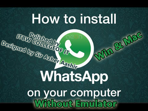How-to-Install-Whatsapp-on-PC-Without-Any-Emulator-2016-Step-by-Step-Video-Toturial-1
